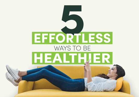 Title card: 5 effortless ways to be healthier with woman relaxing on yellow couch