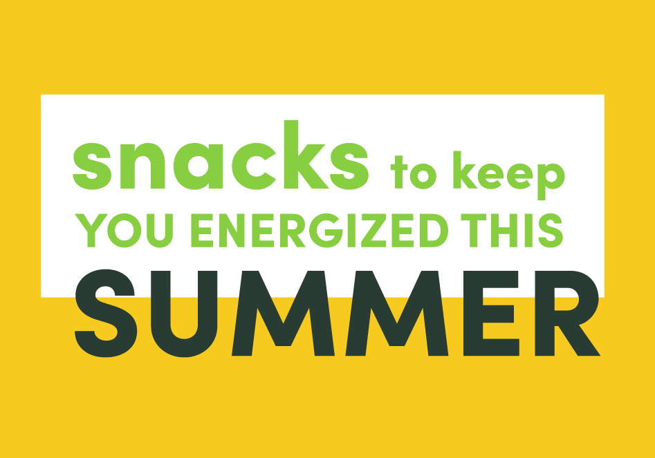 6 Healthy Snacks to Keep You Energized this summer