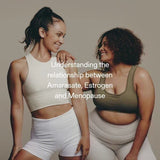 Understanding the Relationship Between Amarasate, Estrogen and Menopause