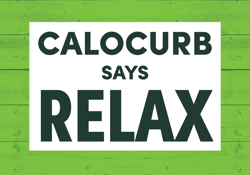 Calocurb Says Relax