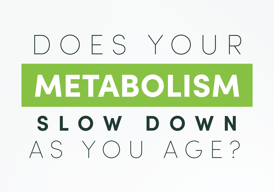 Does Your Metabolism Slow Down as You Age?