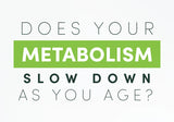 Does your metabolism slow with age? Understanding GLP-1 and natural metabolism boosters
