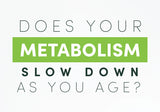 Does your metabolism slow with age? Understanding GLP-1 and natural metabolism boosters