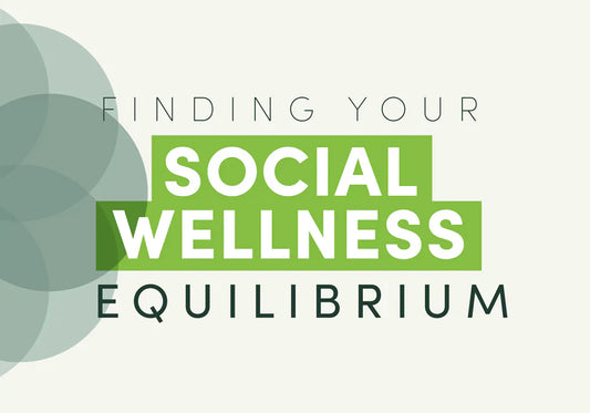 Finding your social wellness balance with GLP-1 support for mood and metabolic wellbeing